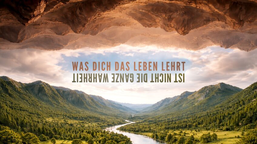 Was dich das Leben lehrt